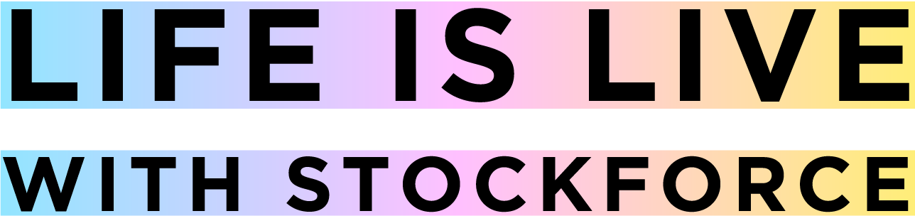 LIFE IS LIVE WITH STOCKFORCE